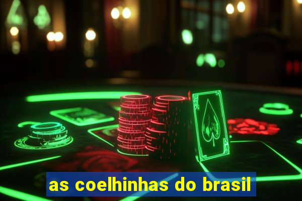 as coelhinhas do brasil